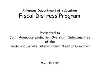 Arkansas Department of Education Fiscal Distress Program