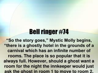 Bell ringer #74