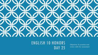 English 10 Honors Day 25