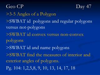 Geo CP					 	Day 47 &gt;3-5 Angles of a Polygon