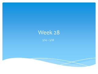 Week 28