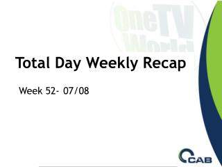 Total Day Weekly Recap