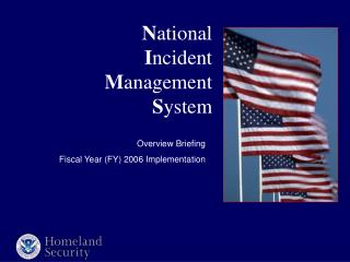 N ational I ncident M anagement S ystem