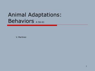 Animal Adaptations: Behaviors A 56-61