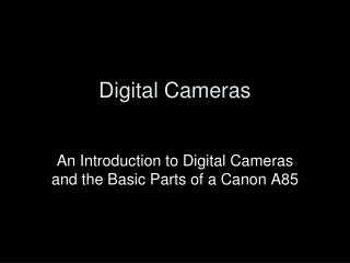 Digital Cameras