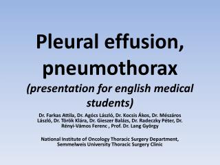 Pleural effusion , pneumothorax ( presentation for english medical students )