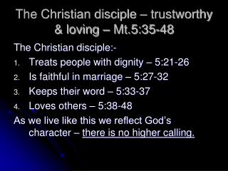 The Christian disciple – trustworthy &amp; loving – Mt.5:35-48