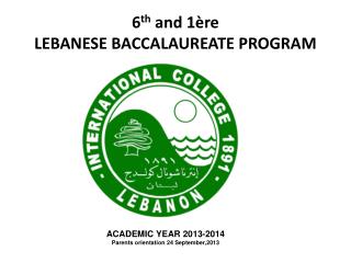 6 th and 1ère LEBANESE BACCALAUREATE PROGRAM