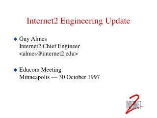 Internet2 Engineering Update