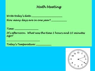 Math Meeting Write today’s date __________________________