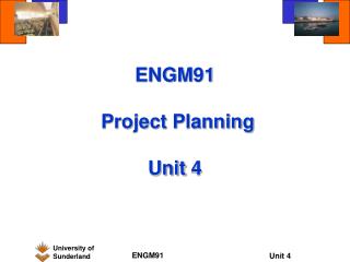 ENGM91 Project Planning Unit 4