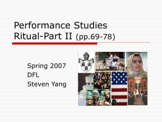 Performance Studies Ritual-Part II (pp.69-78)