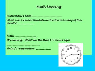 Math Meeting Write today’s date __________________________