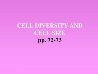 CELL DIVERSITY AND CELL SIZE pp. 72-73