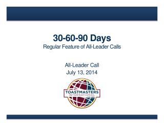 30-60-90 Days Regular Feature of All-Leader Calls