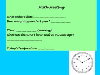 Math Meeting Write today’s date __________________________