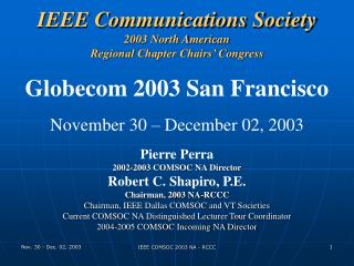 IEEE Communications Society 2003 North American Regional Chapter Chairs’ Congress