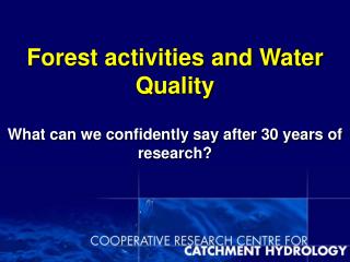 Forest activities and Water Quality