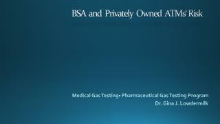 BSA and Privately Owned ATMs' Risk