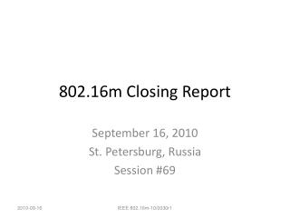 802.16m Closing Report