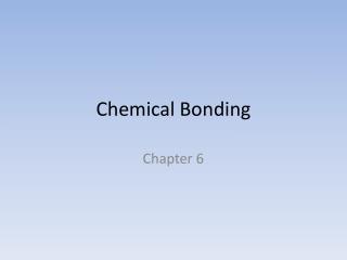 Chemical Bonding