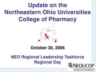 Update on the Northeastern Ohio Universities College of Pharmacy