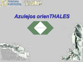 Azulejos orienTHALES