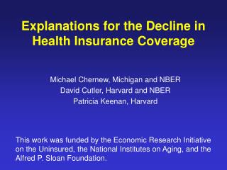 Explanations for the Decline in Health Insurance Coverage