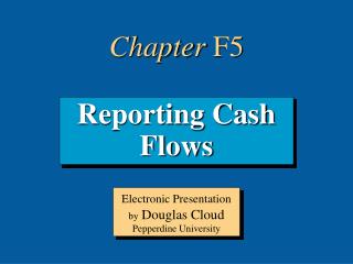 Reporting Cash Flows