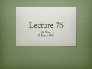 Lecture 76