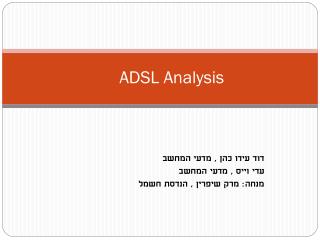 ADSL Analysis