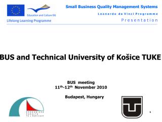 BUS and Technical University of Košice TUKE