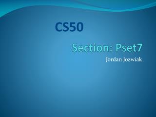 Section: Pset7