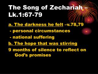 The Song of Zechariah – Lk.1:67-79