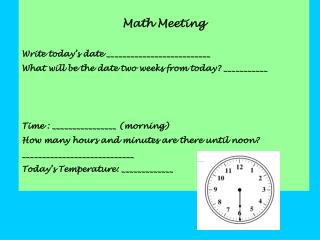 Math Meeting Write today’s date __________________________