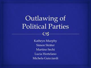 Outlawing of Political Parties