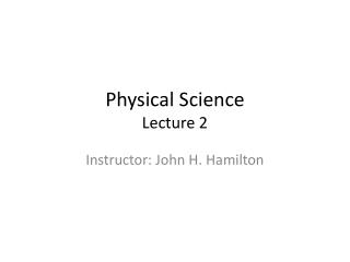 Physical Science Lecture 2