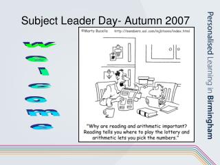 Subject Leader Day- Autumn 2007