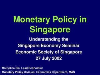 Monetary Policy in Singapore