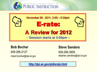 E-rate: A Review for 2012 – Session starts at 3:00pm –