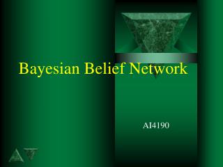 Bayesian Belief Network