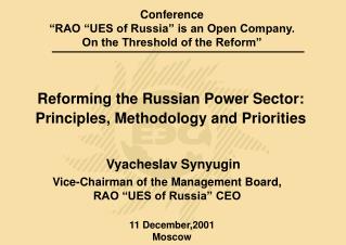 Conference “RAO “UES of Russia” is an Open Company. On the Threshold of the Reform”