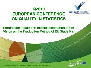 Q2010 EUROPEAN CONFERENCE ON QUALITY IN STATISTICS