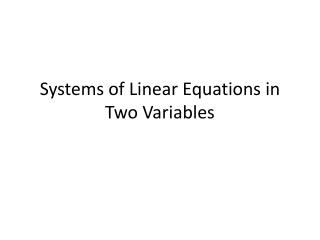 Systems of Linear Equations in Two Variables