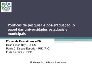 Políticas de pesquisa e pós-graduação: o papel das universidades estaduais e municipais