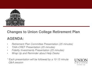 Changes to Union College Retirement Plan AGENDA: