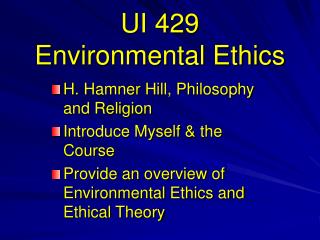 UI 429 Environmental Ethics