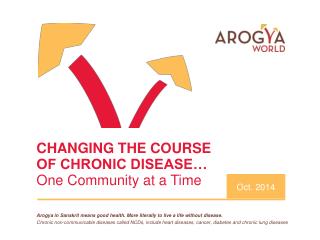 CHANGING THE COURSE OF CHRONIC DISEASE… One Community at a Time