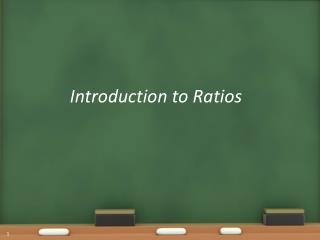 Introduction to Ratios