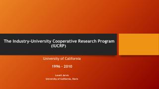 The Industry-University Cooperative Research Program ( IUCRP )